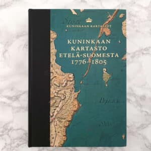 Kuninkaan kartasto Etelä-Suomesta 1776–1805 -Book