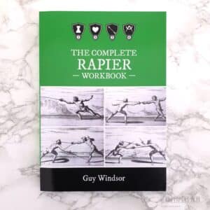 The Complete Rapier Workbook: Right Handed Version
